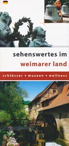 Sehenswertes im Weimarer Land Sehenswertes im Weimarer Land