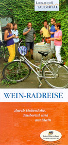 Wein-Radreise durch Hohenlohe, Taubertal und am Main